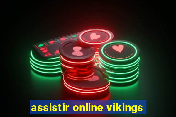 assistir online vikings